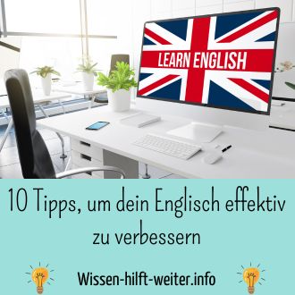 10 Tipps um dein Englisch effektiv zu verbessern