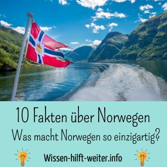 10 Fakten über Norwegen - Was macht Norwegen so einzigartig
