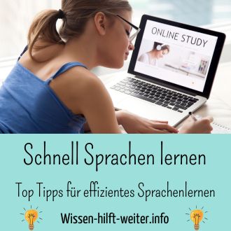 Schnell Sprachen lernen - Top Tipps für effizientes Sprachenlernen