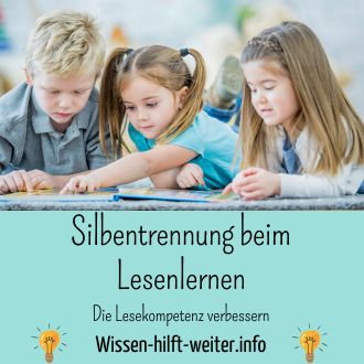 Silbentrennung beim Lesenlernen - Die Lesekompetenz verbessern